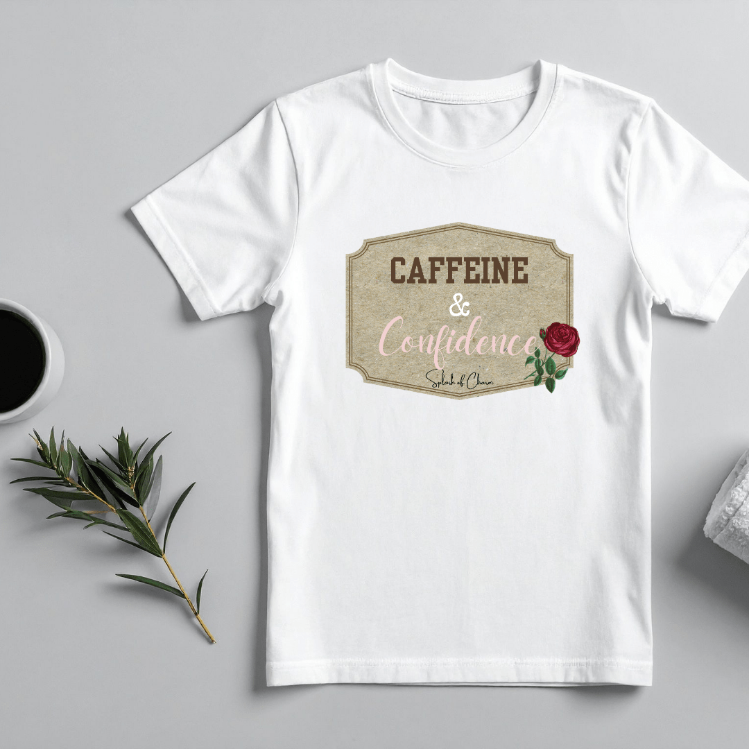 Caffeine and Confidence with Red Rose White T-Shirt – Bold & Stylish Graphic Tee - Splash of Charm