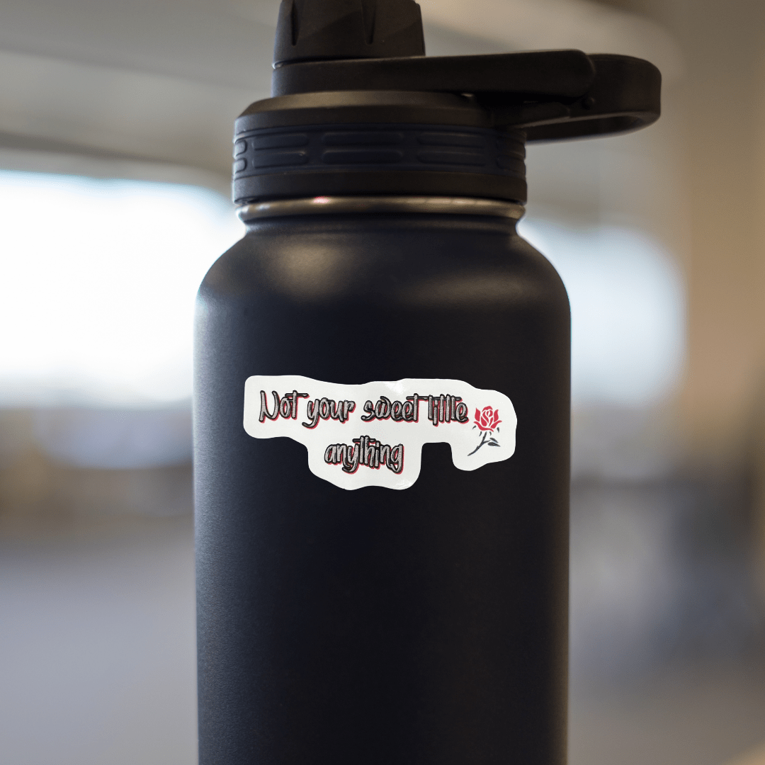 Not Your Sweet Little Anything Rose Sticker – Bold Floral Vinyl Decal - Splash of Charm