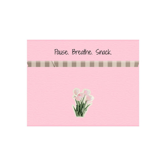 Pause. Breathe. Snack. Lunch Notes | Encouraging Self - Care Meal Notes - Splash of Charm