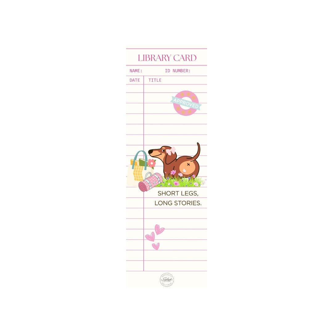 Bean dog library card bookmark with Short Legs Long Stories quote
