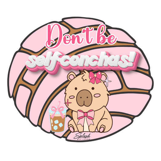 Don’t Be Selfconchas Coquette Capybara Sticker – Cute Pink Aesthetic Vinyl Decal - Splash of Charm