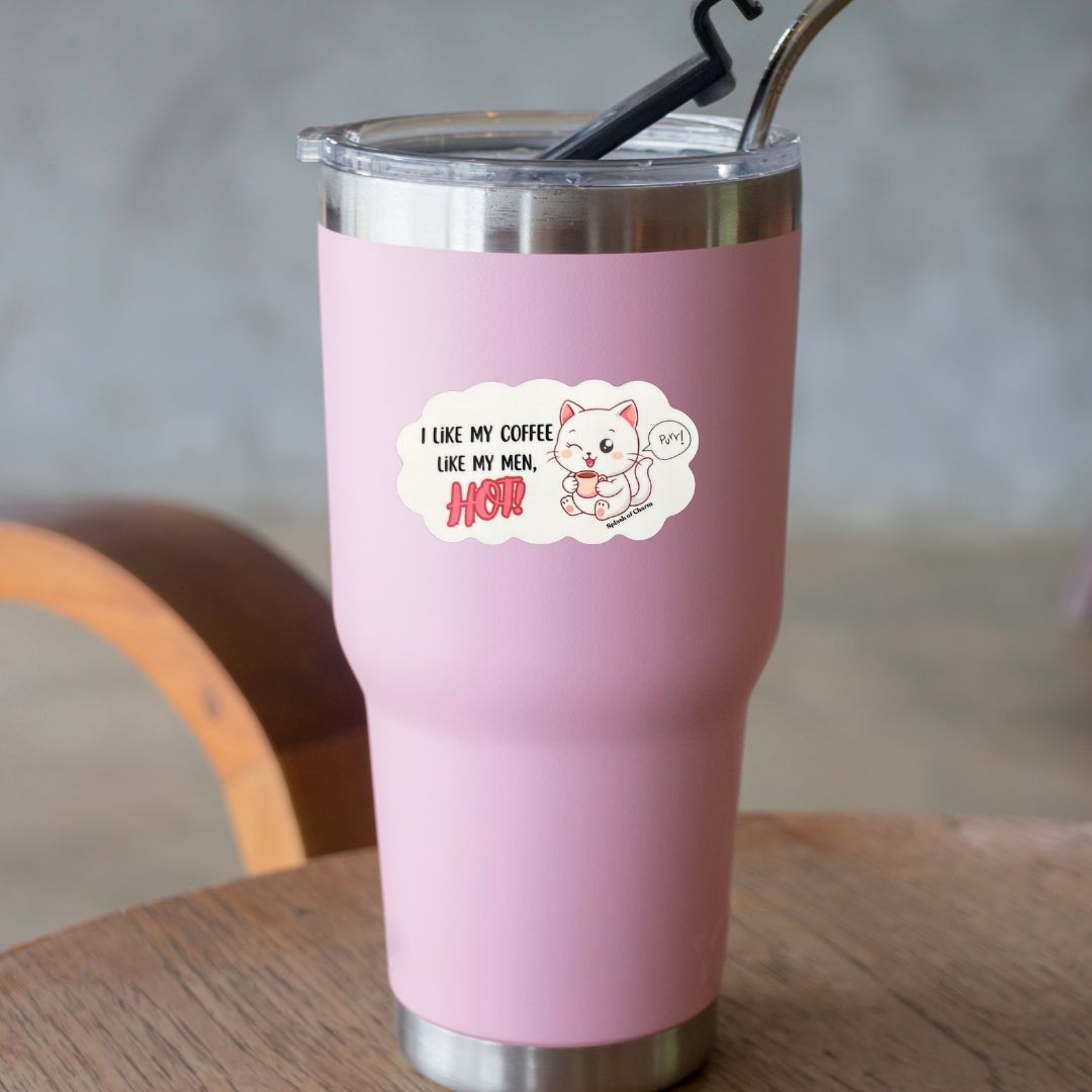 I Like My Coffee Like My Men – HOT Cat Sticker – Funny Vinyl Decal - Splash of Charm