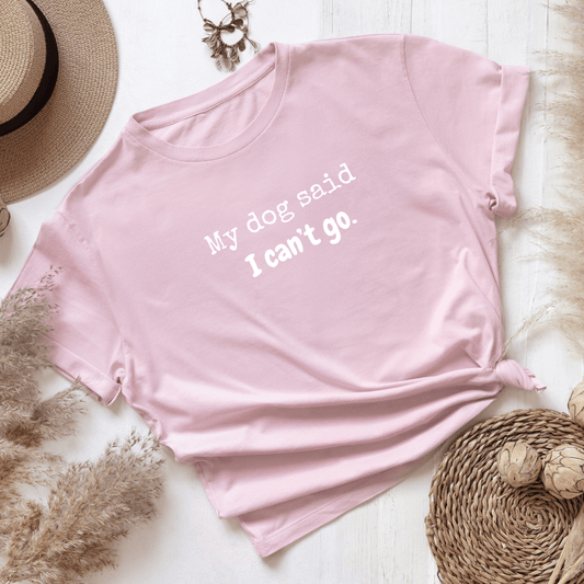 My Dog Said I Can't Go T-Shirt – Funny Dog Lover Tee (Pink & Navy) - Splash of Charm