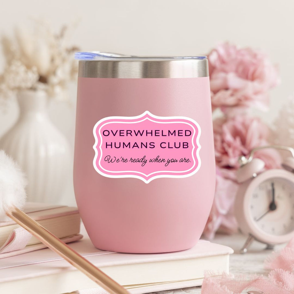 Overwhelmed Humans Club Sticker | Soft Life Mental Health Sticker - Splash of Charm