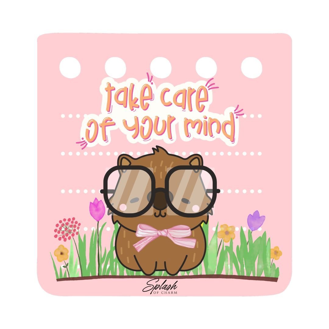 Take Care of Your Mind Capybara Sticker – Cute Mental Health Aesthetic Vinyl Decal - Splash of Charm